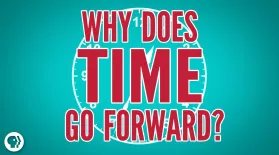Why Does Time Go Forward?: asset-mezzanine-16x9