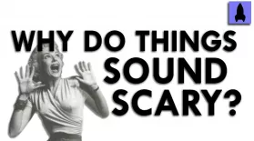 Why Do Things Sound Scary?: asset-mezzanine-16x9