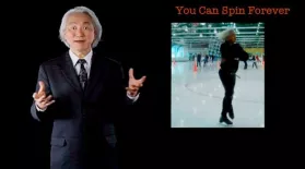 Michio Kaku: You Can Spin Forever: asset-mezzanine-16x9