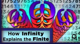 How Infinity Explains the Finite: asset-mezzanine-16x9