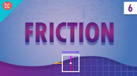 Friction: Crash Course Physics #6: asset-mezzanine-16x9