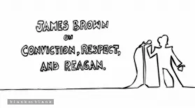 James Brown on Conviction, Respect and Reagan: asset-mezzanine-16x9