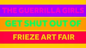 The Guerrilla Girls Get Shut Out At Frieze Art Fair: asset-mezzanine-16x9