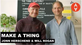Make a Thing - Jonn Herschend & Will Rogan: asset-mezzanine-16x9