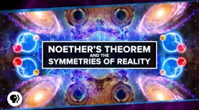 Noether's Theorem and The Symmetries of Reality: asset-mezzanine-16x9