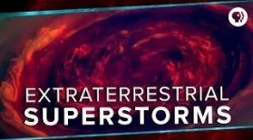 Extraterrestrial Superstorms: asset-mezzanine-16x9