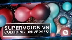 Supervoids vs Colliding Universes!: asset-mezzanine-16x9
