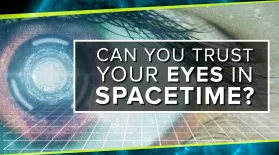 Can You Trust Your Eyes in Spacetime?: asset-mezzanine-16x9