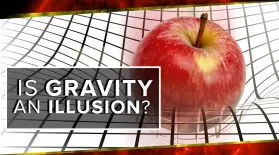 Is Gravity An Illusion?: asset-mezzanine-16x9