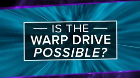 Is The Alcubierre Warp Drive Possible?: asset-mezzanine-16x9