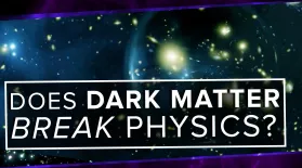 Does Dark Matter BREAK Physics?: asset-mezzanine-16x9