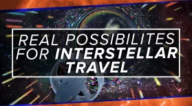 5 REAL Possibilities for Interstellar Travel: asset-mezzanine-16x9