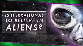 Is It Irrational to Believe in Aliens?: asset-mezzanine-16x9