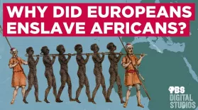 Why Did Europeans Enslave Africans?: asset-mezzanine-16x9