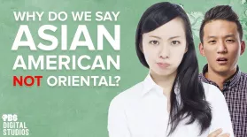 Why Do We Say "Asian American" Not "Oriental"?: asset-mezzanine-16x9