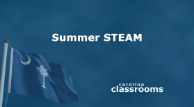 Carolina Classrooms: Summer STEAM: asset-mezzanine-16x9