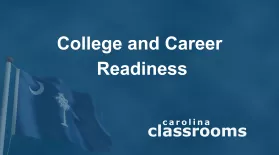 Carolina Classrooms: College and Career Readiness: asset-mezzanine-16x9
