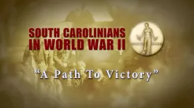 South Carolinians in WWII | A Path to Victory: asset-mezzanine-16x9