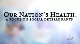 Our Nations Health: A Focus on Social Determinants: asset-mezzanine-16x9