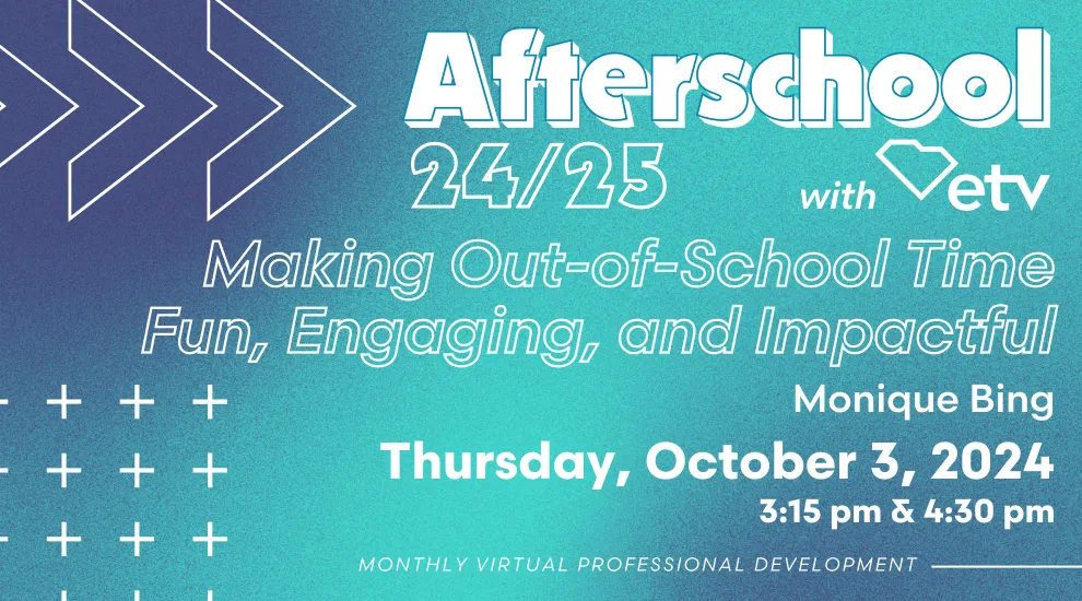 graphic showing October 3 2024 Afterschool with ETV session information