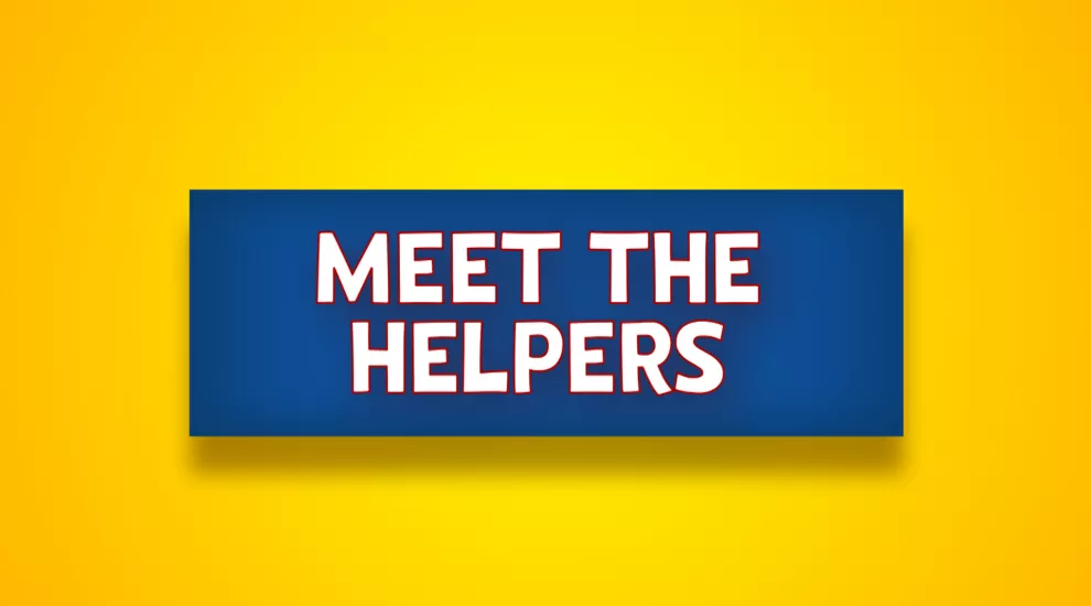 Meet the Helpers