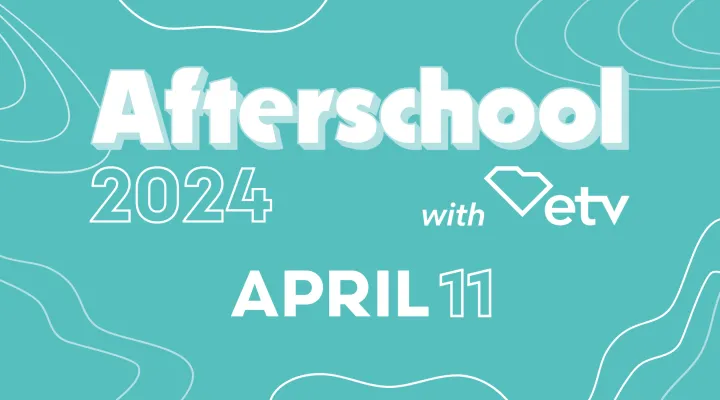 graphic showing words "Afterschool with ETV April 11 2024"