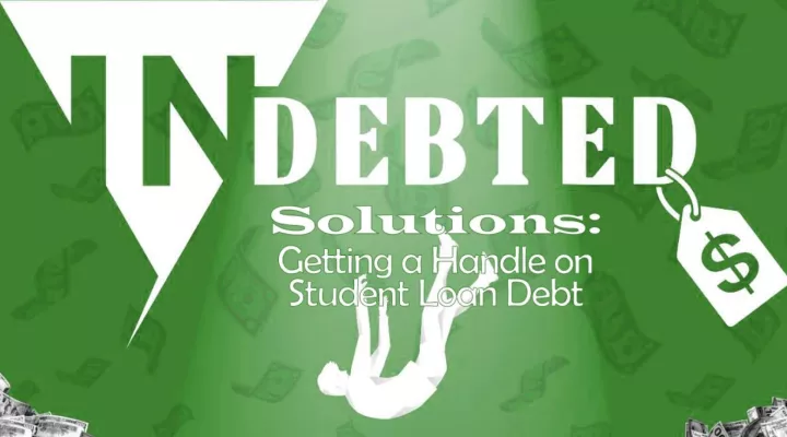 InDebted Solutions: Getting a Handle on Student Loan Debt