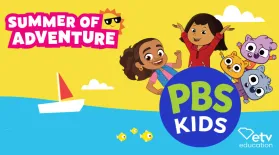 graphic showing various PBS KIDS characters, a summer water scene, the words 'Summer of Adventure', and the logos for PBS KIDS and ETV Education
